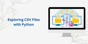 Exploring CSV Files with Python
