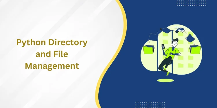 Python Directory and File Management : Everything you Need to Know!